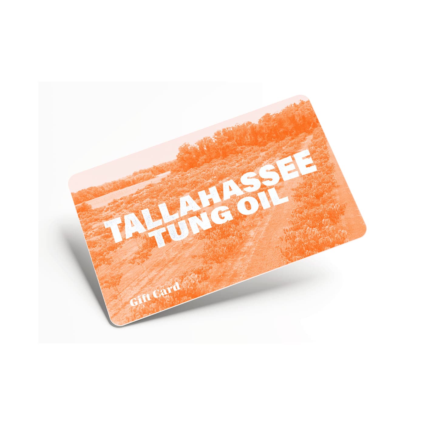 A Tallahassee Tung Oil gift card